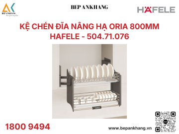 Kệ Chén Đĩa Nâng Hạ Oria 800mm Hafele 504.71.076